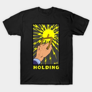 throw the switch, Holding!!!! T-Shirt